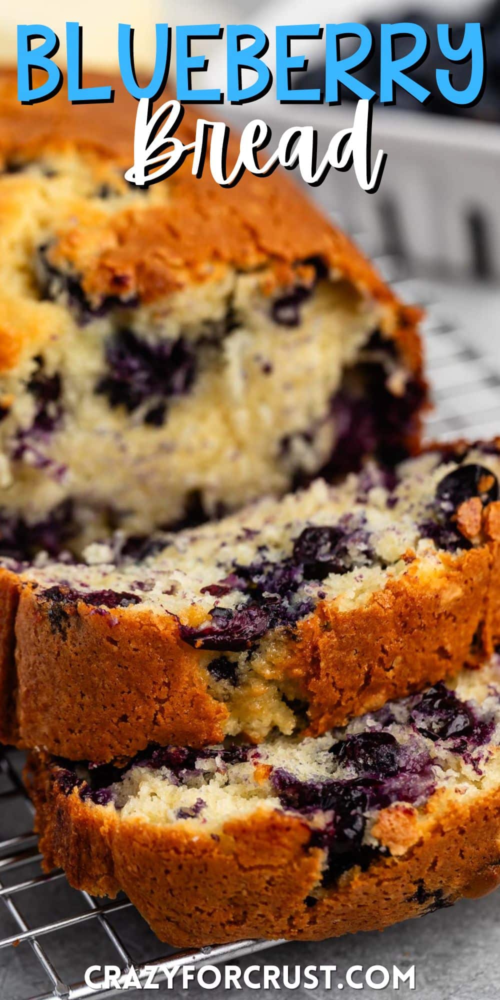 sliced bread with blueberries baked into the center with words on the image.