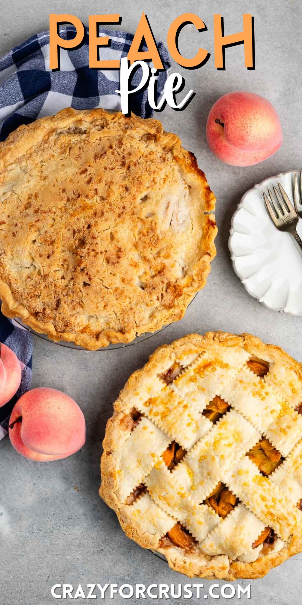 two peach pies with one being crumble topping and the other being lattice topped with words on the image.