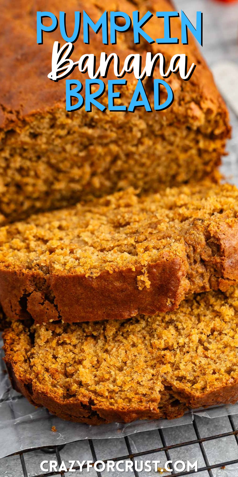 sliced banana bread on a drying rack with words on the image.