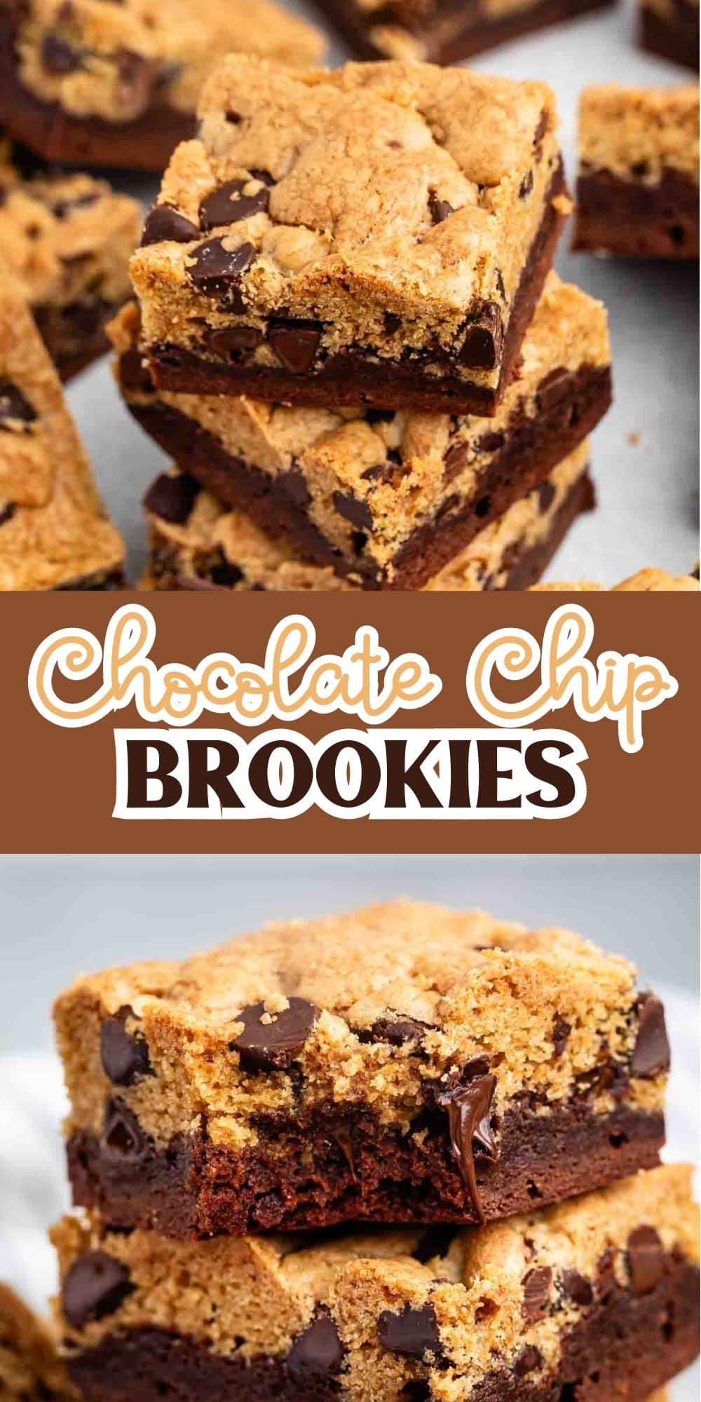 Stacks of chocolate chip brookies on a white surface. Brookies are a combination of brownie and cookie, with a rich, gooey brownie base topped with a soft, golden chocolate chip cookie layer. Text reads Chocolate Chip Brookies.