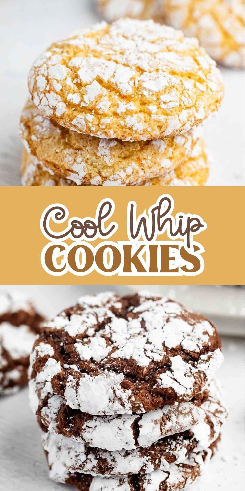 Two stacks of powdered sugar-coated Cool Whip cookies are shown. The top stack is golden yellow, while the bottom stack is dark chocolate brown. In between, text reads Cool Whip Cookies in playful white and brown fonts.