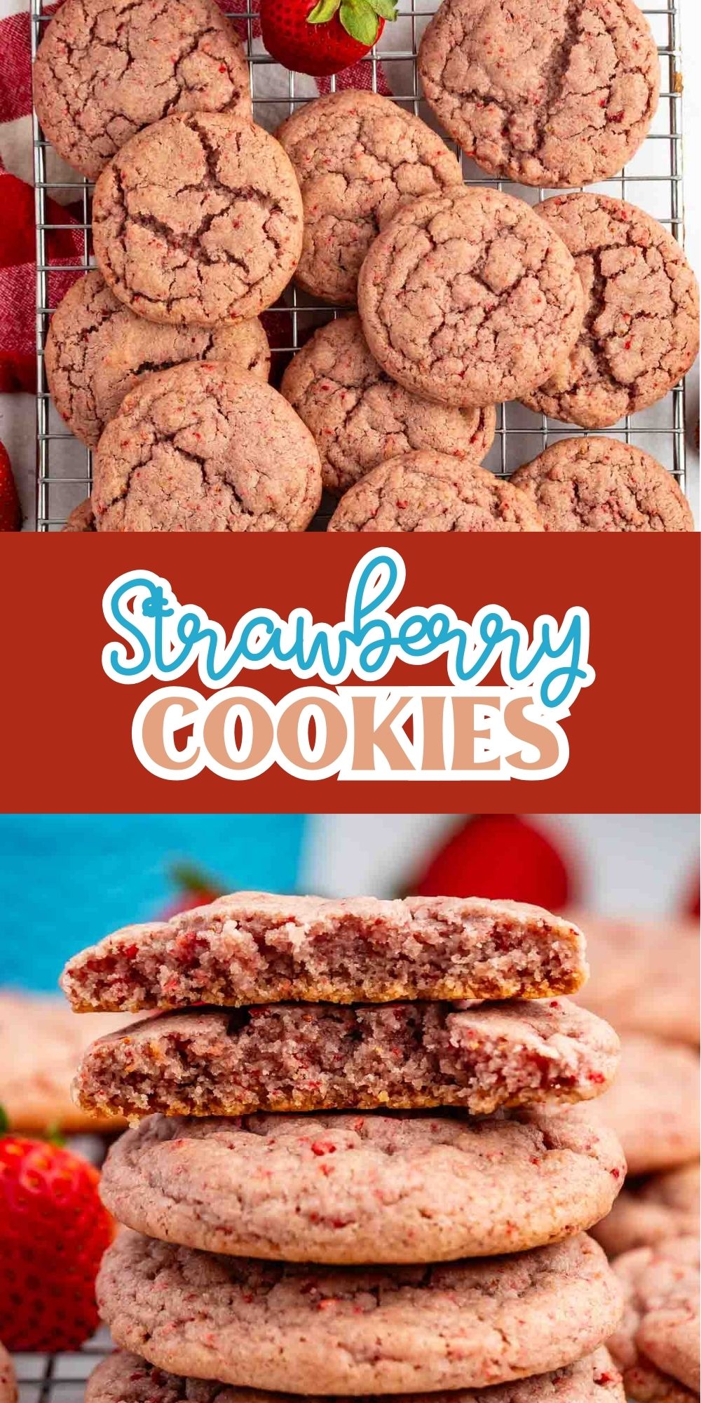 Several pink strawberry cookies are displayed on a wire rack and stacked on a plate, with fresh strawberries nearby. Some cookies are broken in half, showing their soft, crumbly texture.