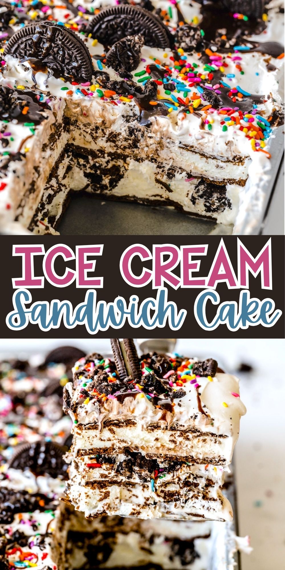 A slice of layered ice cream sandwich cake topped with chocolate drizzle, rainbow sprinkles, and crushed cookies is served from a pan, revealing its creamy and cookie-filled layers.