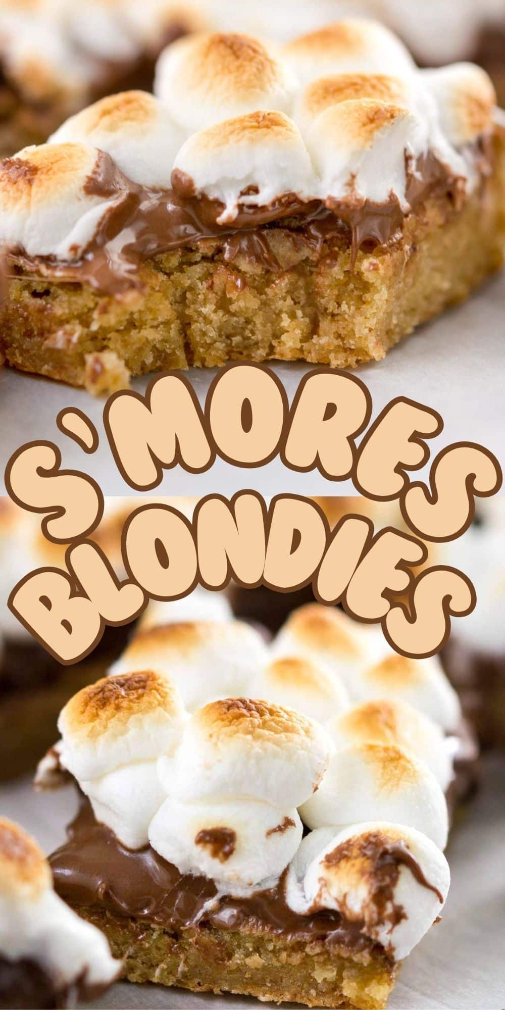 Close-up of gooey smores blondies topped with melted chocolate and toasted marshmallows. The center text reads SMORES BLONDIES in large, playful letters.