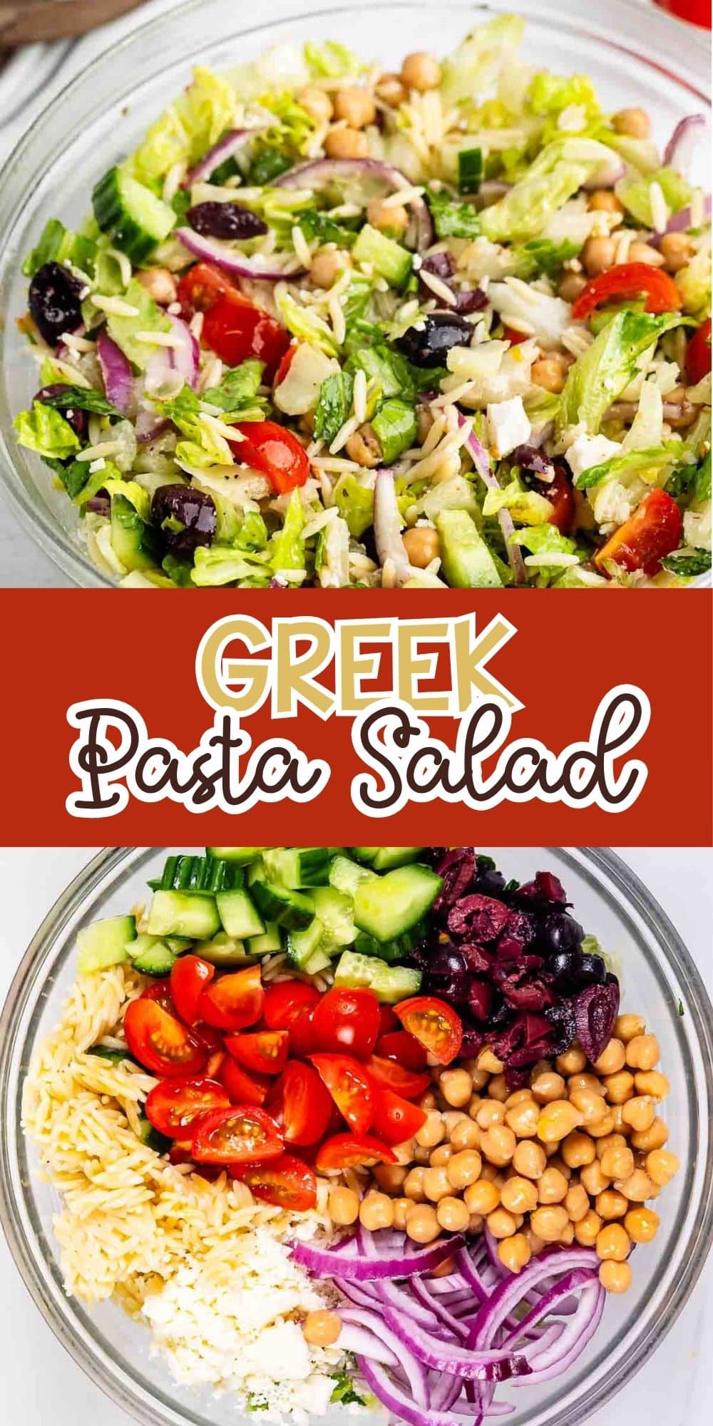 Two images of Greek pasta salad: the top shows a mixed salad with lettuce, tomatoes, onions, olives, chickpeas, and cheese; the bottom shows the same ingredients arranged separately in a bowl before mixing.