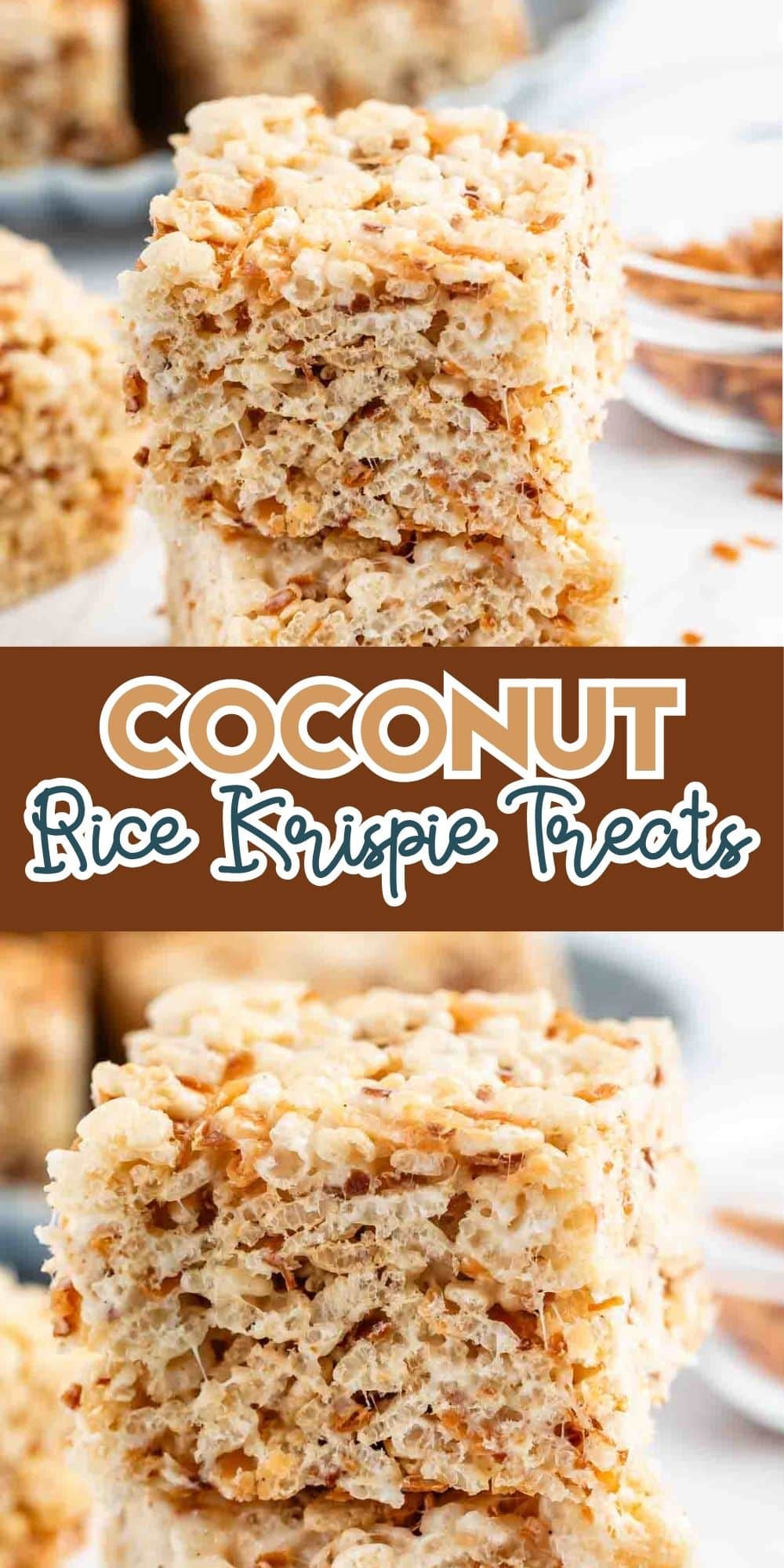 Close-up of two coconut rice krispie treats stacked, showing toasted coconut flakes on top. The text Coconut Rice Krispie Treats appears in bold white and blue font across the center.