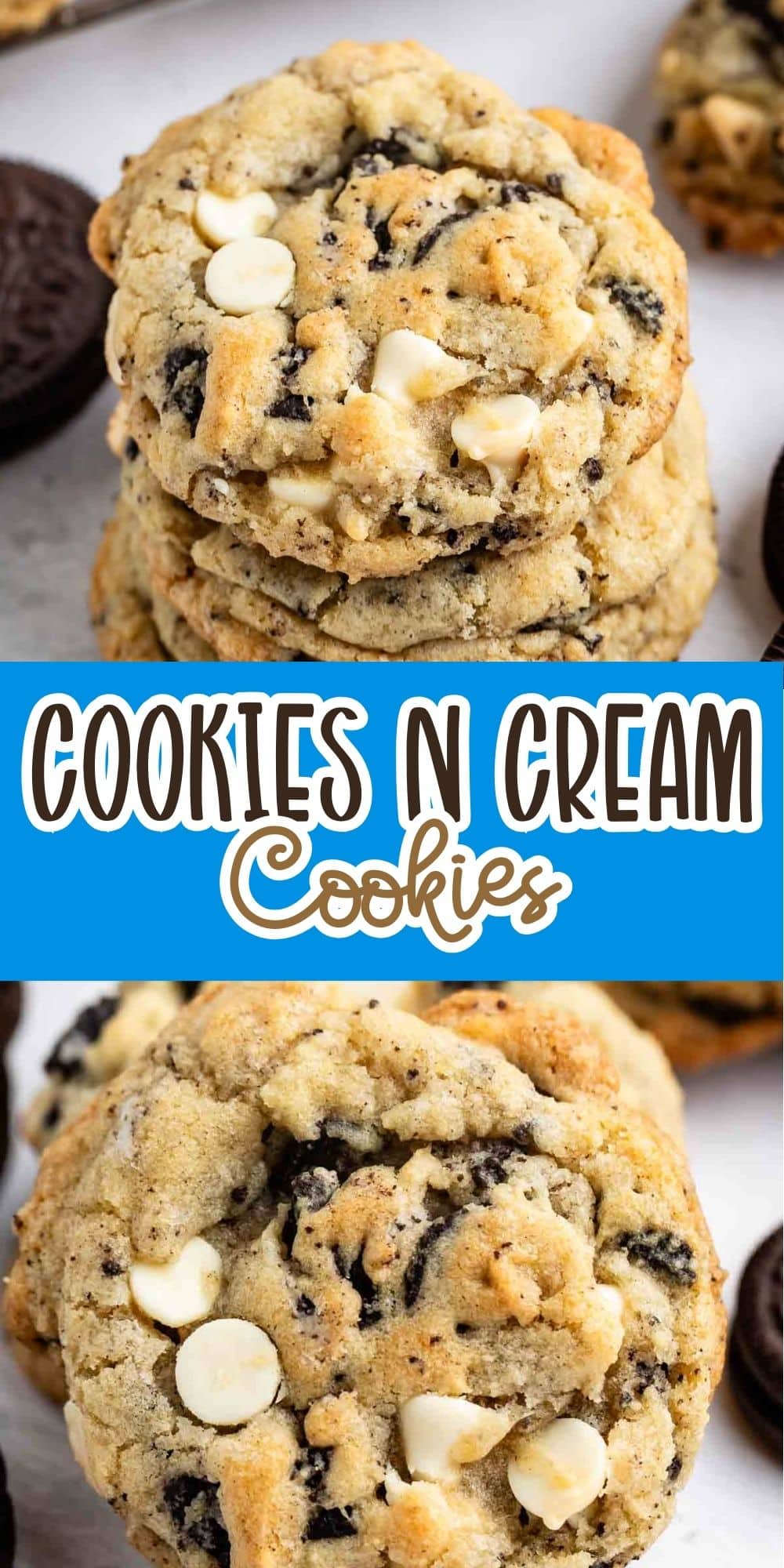 A stack of cookies filled with white chocolate chips and chocolate cookie pieces, labeled Cookies N Cream Cookies on a blue background.