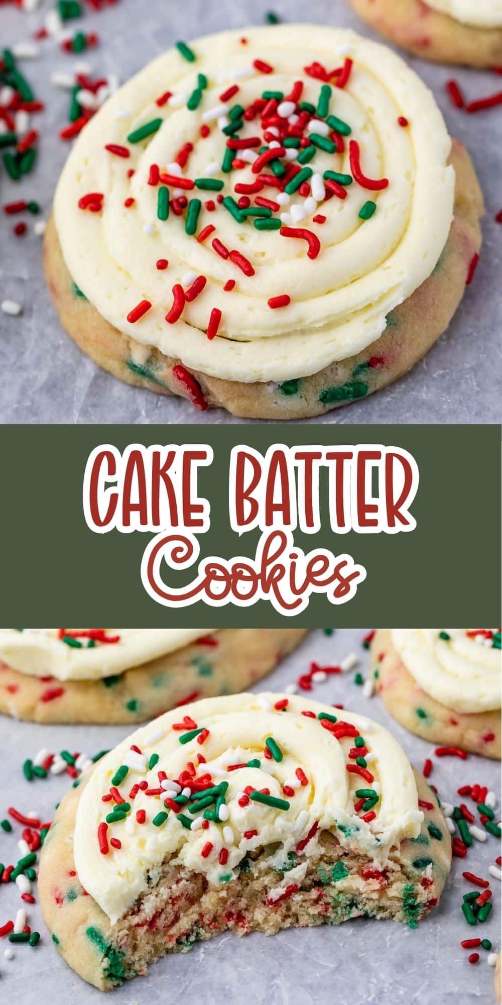 A close-up of a frosted cookie topped with red and green sprinkles; below, another cookie with a bite taken out, revealing colorful sprinkles inside. Text in the center reads, Cake Batter Cookies.