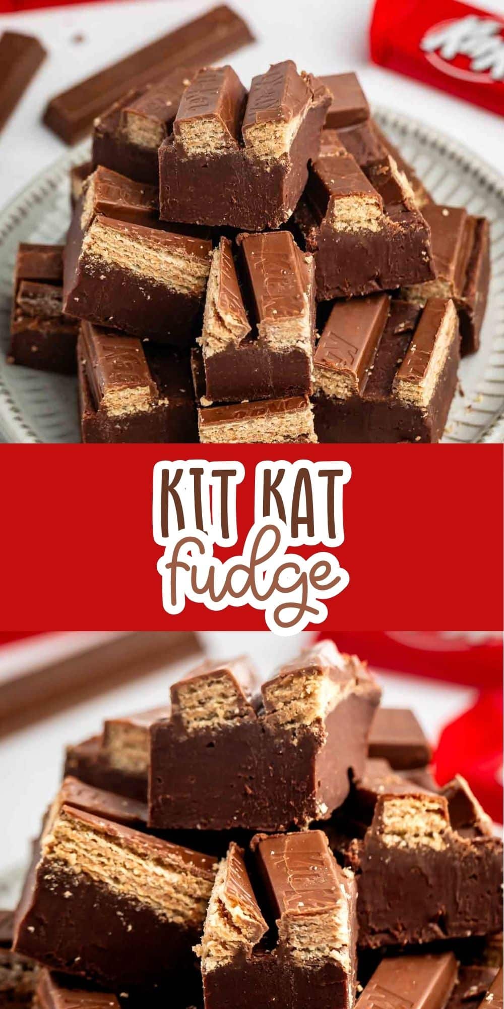 A plate stacked with Kit Kat fudge squares, showing layers of chocolate and wafer, with unwrapped Kit Kat bars in the background and the text Kit Kat fudge in the center on a red background.