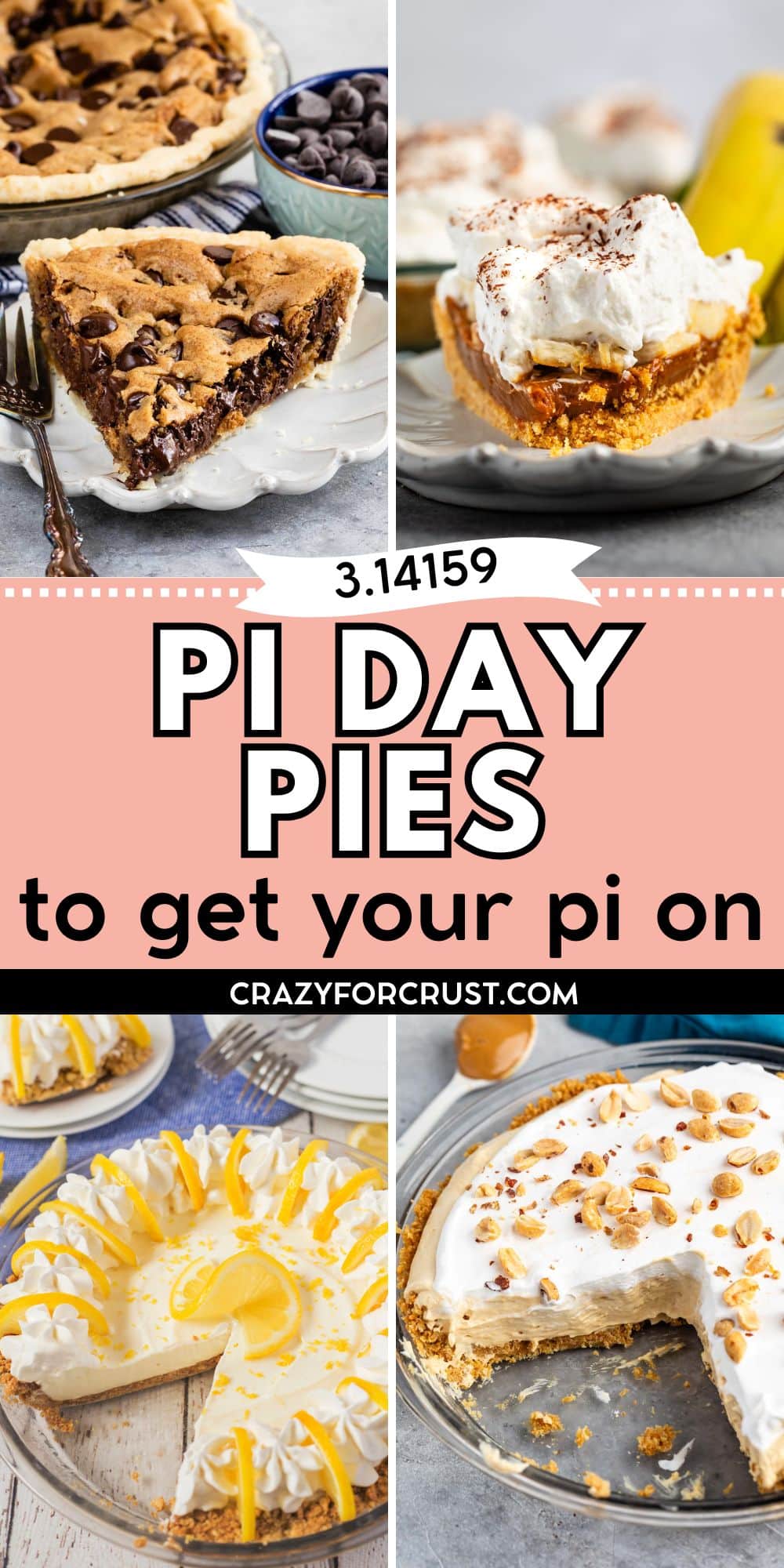 A collage of four pies, including chocolate chip, banana cream, lemon meringue, and a whipped cream-topped pie, with text reading “3.14159 PI DAY PIES to get your pi on” and a website link at the bottom.