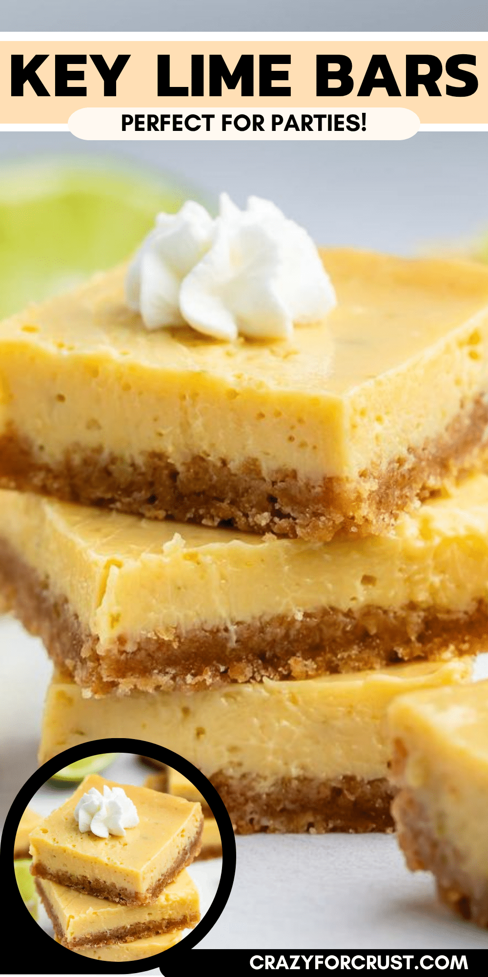 Three stacked key lime bars with a creamy yellow filling, graham cracker crust, and a dollop of whipped cream on top. Text reads, Key Lime Bars. Perfect for parties!.
