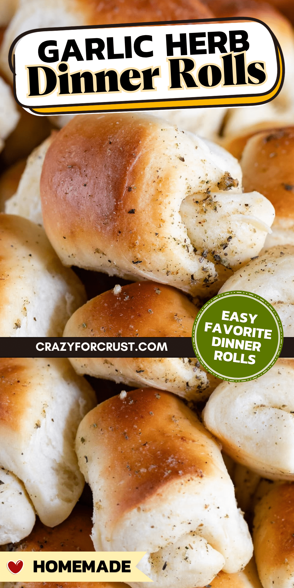 A close-up of golden-brown garlic herb dinner rolls, sprinkled with herbs. Text overlay reads: “Garlic Herb Dinner Rolls,” “Easy Favorite Dinner Rolls,” and “Homemade.” Website crazyforcrust.com is also shown.